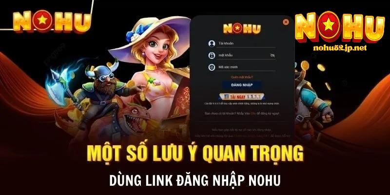 Lưu ý khi đăng nhập nohu
